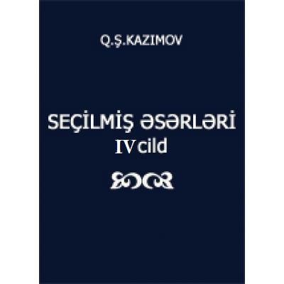 Seçilmiş əsərləri, 4-cü cild