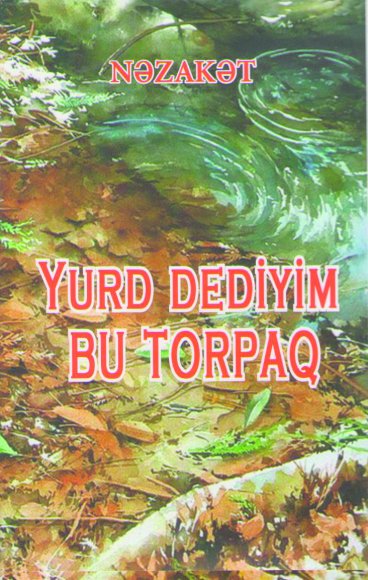 Yurd dediyim bu torpaq