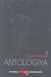 Dünya ədəbiyyatı. Antologiya: II cild