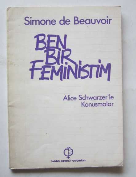 Ben Bir Feministim ( Alice Schwarzer'le Konuşmalar)