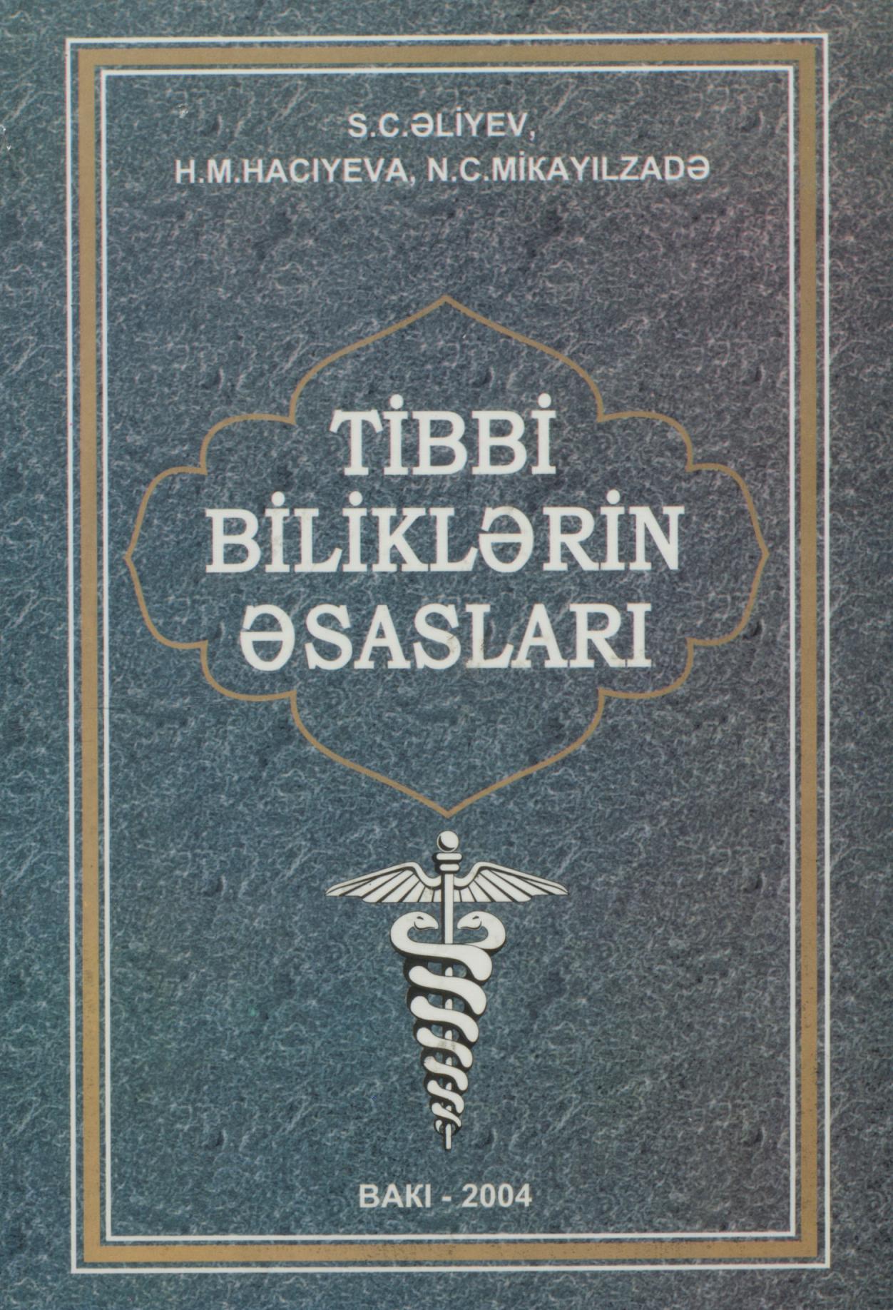 TİBBİ BİLİKLƏRİN ƏSASLARI