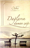 Dağların duman çağı. Roman