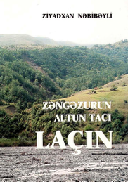 Zəngəzurun altun tacı Laçın