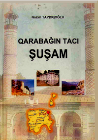 Qarabağın tacı Şuşam
