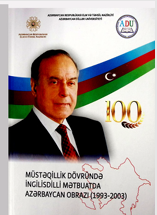 Müstəqillik dövründə ingilisdilli mətbuatda Azərbaycan obrazı (1993-2003) (Məqalələr toplusu))