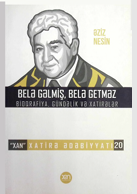 Belə gəlmiş, belə getməz bioqrafiya gündəlik və xatirələr