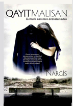 Qayıtmalısan (Kəmalə xanımın dediklərindən)