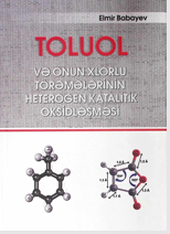 Toluol və onun xlorlu törəmələrinin heterogen katalitik oksidləşməsi 