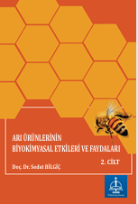 ARI ÜRÜNLERİNİN BİYOKİMYASAL  ETKİLERİ VE FAYDALARI 2. CİLT 