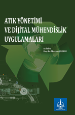 ATIK YÖNETİMİ VE DİJİTAL MÜHENDİSLİK  UYGULAMALARI