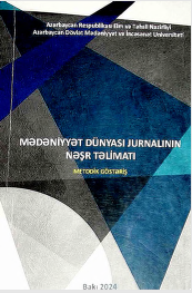 Mədəniyyət dünyası jurnalının nəşr təlimatı (metodik göstəriş)