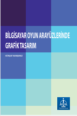 BİLGİSAYAR OYUN ARAYÜZLERİNDE GRAFİK TASARIM 