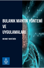 BULANIK MANTIK YÖNTEMİ  VE   UYGULAMALARI 