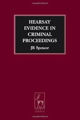Hearsay Evidence in Criminal Proceedings