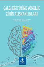 ÇALGI EĞİTİMİNE YÖNELİK   ZİHİN ALIŞKANLIKLARI 