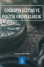 COĞRAFYA EĞİTİMİ VE POLİTİK  OKURYAZARLIK  