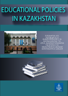 EDUCATIONAL POLICIES IN	 KAZAKHSTAN