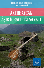 AZERBAYCAN ȂŞIK İCRACILIĞI  SANATI  