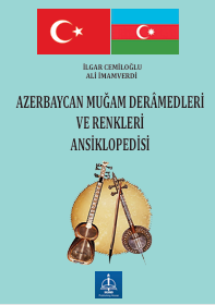 AZERBAYCAN MUĞAM DERÂMEDLERİ  VE RENKLERİ  ANSİKLOPEDİSİ