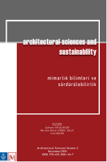 ARCHITECTURAL SCIENCES AND  SUSTAINABILITY  (MİMARLIK BİLİMLERİ VE SÜRDÜRÜLEBİLİRLİK) 