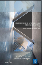 Architectural Sciences and   Theory, Practice and New Approaches-III