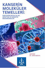 KANSERİN MOLEKÜLER TEMELLERİ:  ENDOKRİN BOZUCULAR, APOPTOZ VE  GENETİK MEKANİZMALAR