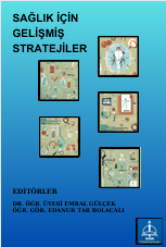 SAĞLIK İÇİN GELİŞMİŞ  STRATEJİLER