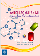 AKILCI İLAÇ KULLANIMI  ( Hekim - Eczacı Tutum ve  Davranışları ) 