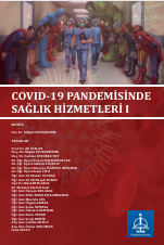 COVID-19 PANDEMİSİNDE SAĞLIK  HİZMETLERİ I 
