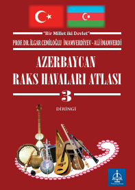 AZERBAYCAN  RAKS HAVALARI   ATLASI  3. CİLT  DİRİNGİ