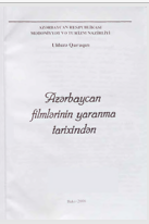 Azərbaycan filmlərinin yaranma tarixindən