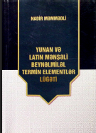 Yunan və latın mənşəli beynəlmiləl termin elementlər lüğəti