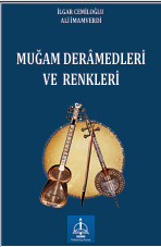 MUĞAM DERÂMEDLERİ  VE  RENKLERİ