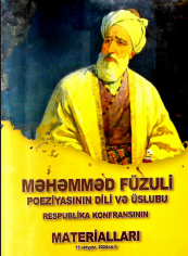 Məhəmməd Füzuli poeziyasının dili və üslubu Respublika Konfransının materialları
