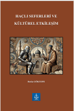 HAÇLI SEFERLERİ VE KÜLTÜREL ETKİLEŞİM