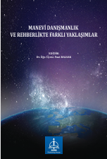 MANEVİ DANIŞMANLIK VE REHBERLİKTE  FARKLI YAKLAŞIMLAR