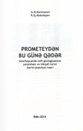 Promoteydən bu günə qədər Azərbaycanda neft geologiyasının yaranmasıvə inkişafı tarixi (tarixi populyar nəşr)