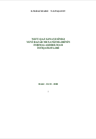 NEFT-QAZ SƏNAYESİNDƏ  YENİ BAZAR MEXANİZMLƏRİNİN  FORMALAŞDIRILMASI  İSTİQAMƏTLƏRİ 
