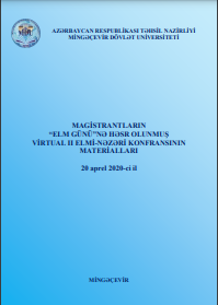 Magistrantların “Elm günü”nə həsr olunmuş virtual II elmi-nəzəri konfransının materialları