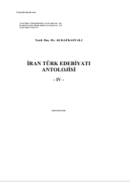 İRAN TÜRK EDEBİYATI  ANTOLOJİSİ - IV -