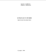LE FRANÇAIS  D’AFFAIRES İŞGÜZAR FRANSIZ DİLİ