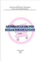AZƏRBAYCAN DİLİNİN DİALEKTOLOJİ LÜĞƏTİ