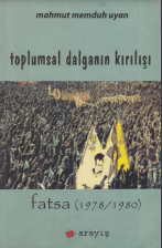 Kitaplığım Geçmişim Toplumsal dalganın kırılışı: Fatsa 1978-1980