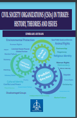 CIVIL SOCIETY ORGANIZATIONS (CSOs) IN TURKEY: HISTORY, THEORIES AND ISSUES
