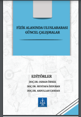 FİZİK ALANINDA ULUSLARARASI GÜNCEL ÇALIŞMALAR