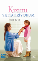  KIZIMI YETİŞTİRİYORUM