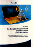 Radiorabitə vasitələrin effektivliyinin yüksəldilməsi: Optimal tezliklərin seçİlməsi və ötürülən İnformasiyanin təhlükəsizliyinin təmini