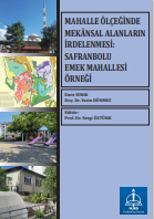 MAHALLE ÖLÇEĞİNDE  MEKÂNSAL ALANLARIN  İRDELENMESİ: SAFRANBOLU  EMEK MAHALLESİ ÖRNEĞİ