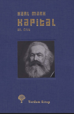 Kapital: Ekonomi Politiğin Eleştirisi. Cilt: III