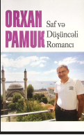 Saf ve düşüncəli romancı